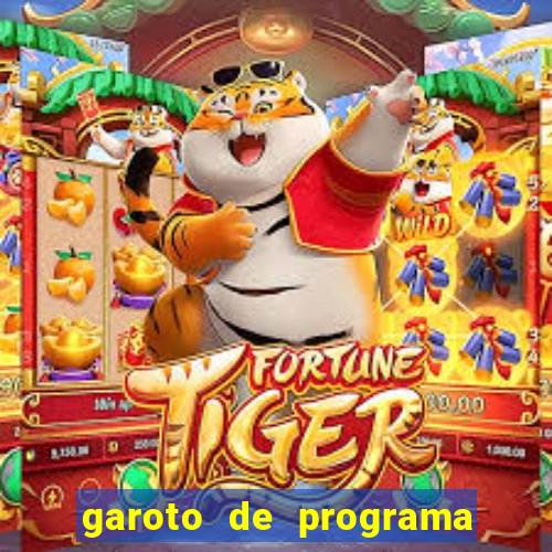 garoto de programa na zona leste